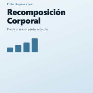 Recomposición Corporal: pierde grasa sin perder músculo