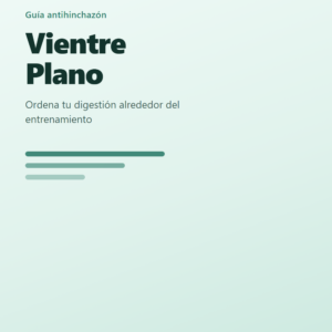 Vientre Plano: guía antihinchazón para deportistas