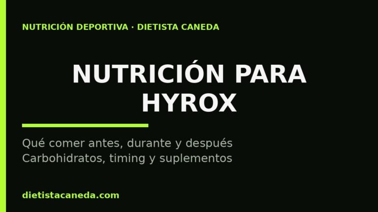 Nutrición para HYROX: qué comer antes, durante y después
