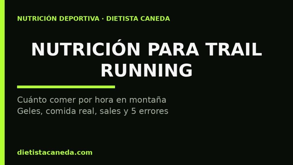 Nutrición para trail running - imagen destacada